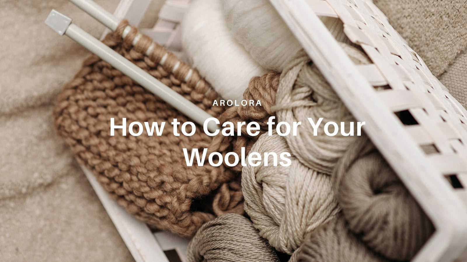 How to Care For Your Woolens
