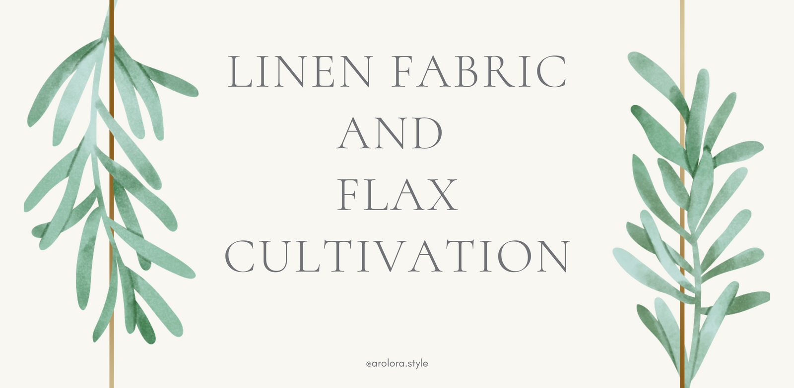 Linen Fabric and Flax Cultivation