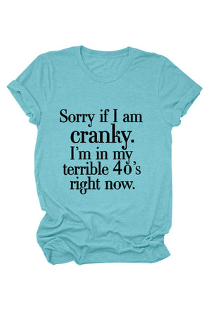 Sorry If I Am Cranky Printed T-shirt